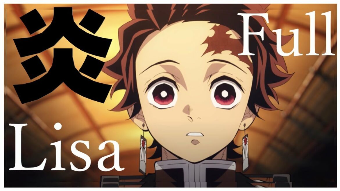 【フル 歌詞】炎(ほむら) / LiSA  鬼滅の刃 無限列車編 主題歌『Homura』Demon Slayer Movie Mugen Train by double