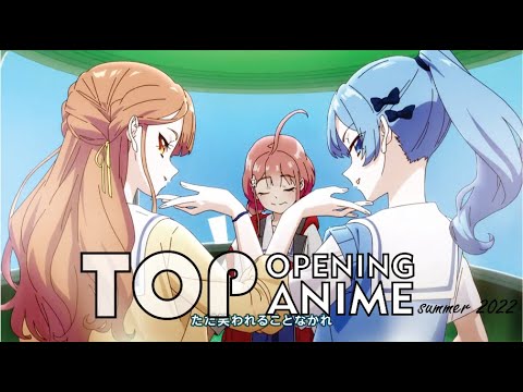 Top Anime Opening Summer 2022. Final ver.