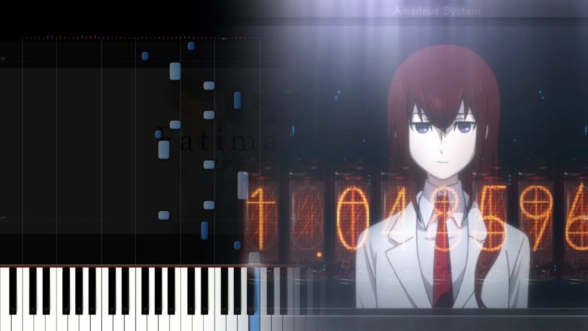 Steins;Gate 0 OP – Fatima/Amadeus (Piano Sheets +  Tutorial)