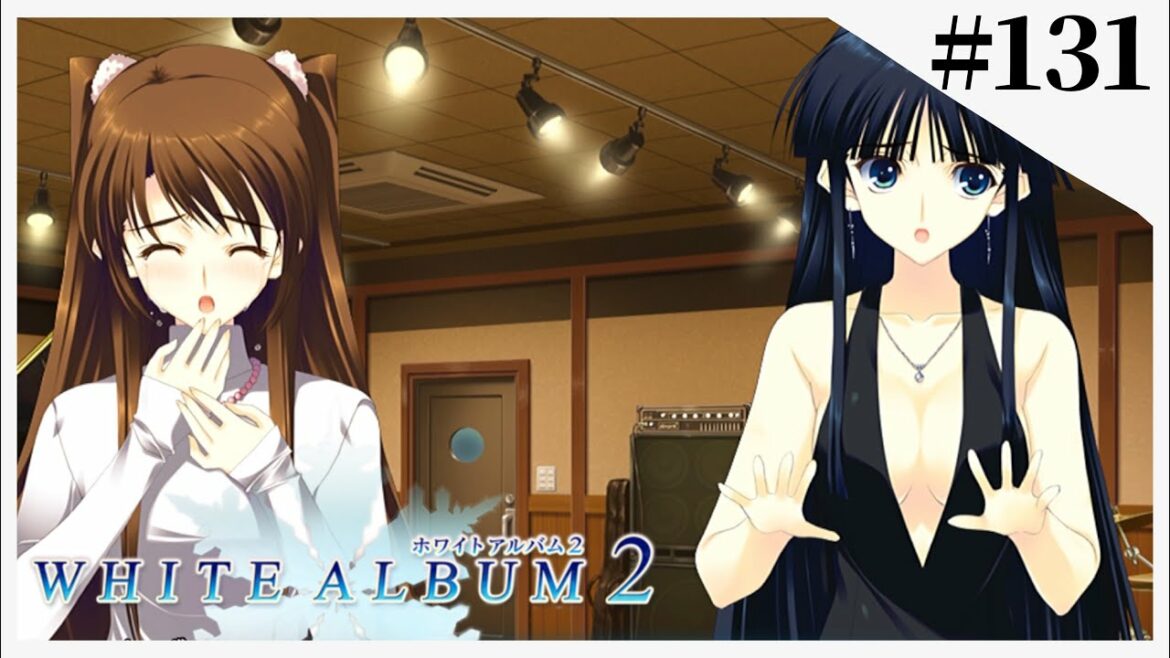 【WHITE ALBUM2】冬。降り積もる雪、恋、そして罪。【実況】Part131
