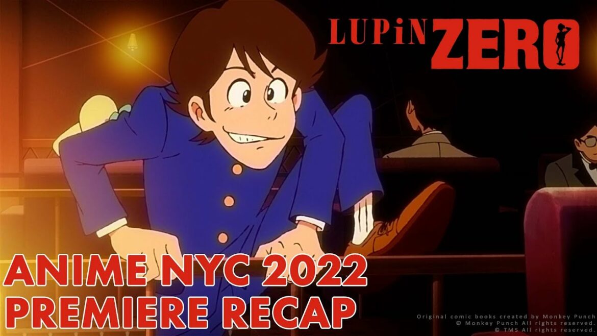 LUPIN ZERO | Anime NYC 2022 World Premiere Screening Recap | TMS Insider