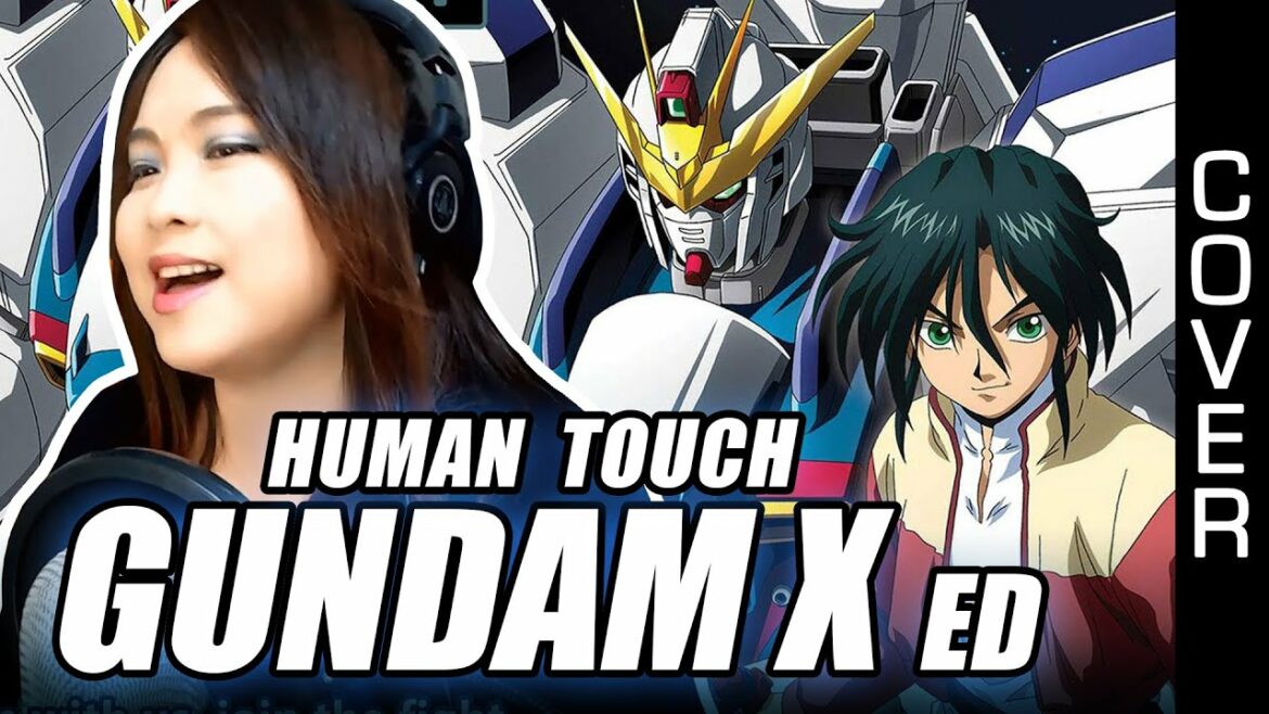 GUNDAM X / 機動新世紀ガンダムX ED 2 – Human Touch cover with lyrics / 歌詞付き