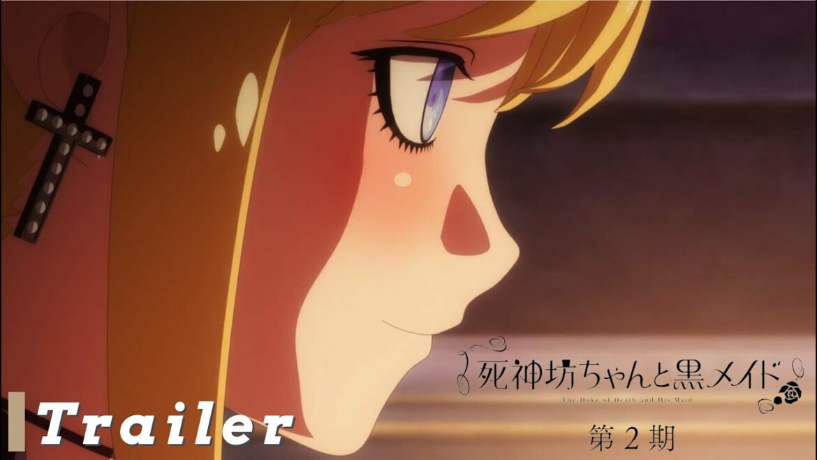 The Duke of Death and His Maid season 2 Trailer | TVアニメ死神坊ちゃんと黒メイド シーズン2