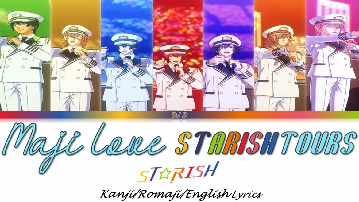 Maji LOVE ST☆RISH Tours Lyrics