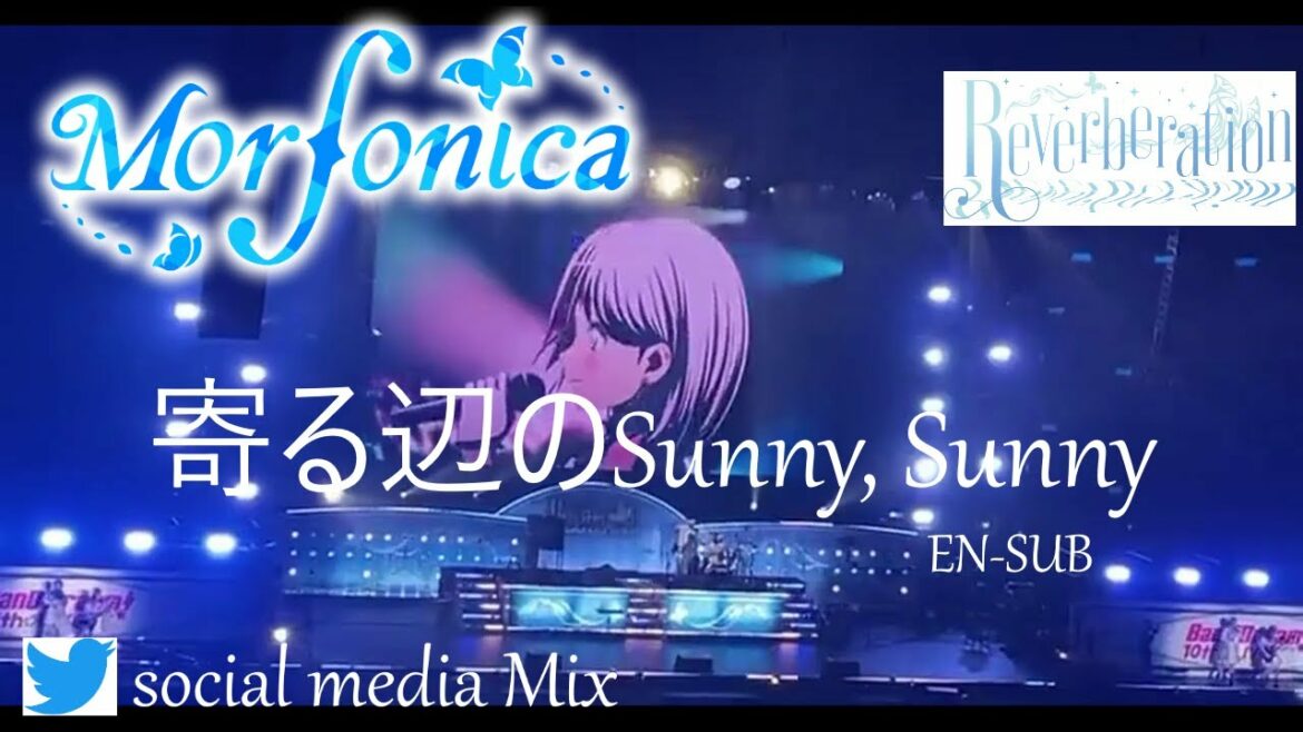 Morfonica『Yorube no Sunny, Sunny』『寄る辺のSunny, Sunny』BanG Dream! 10th☆LIVE DAY.2『Reverberation』SNS mix