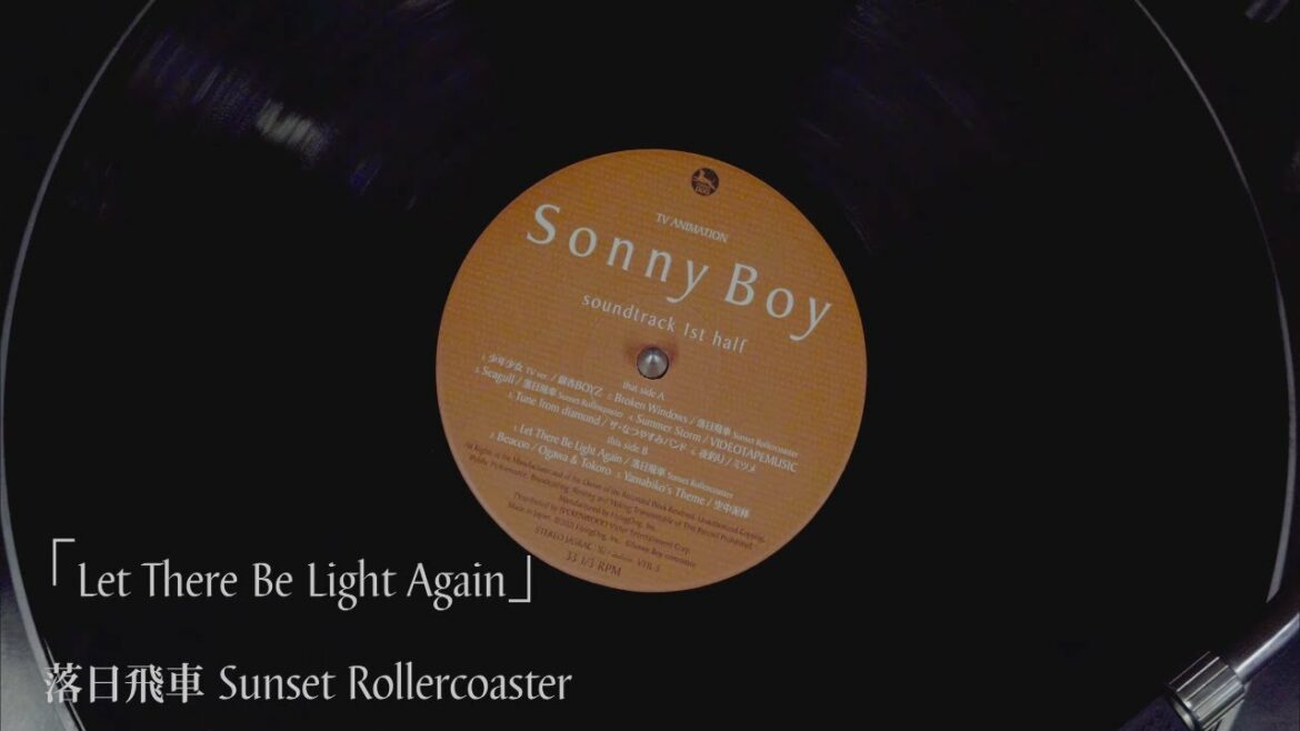 Let There Be Light Again – 落日飛車 (Sunset Rollercoaster) Sonny Boy EP.6 soundtrack