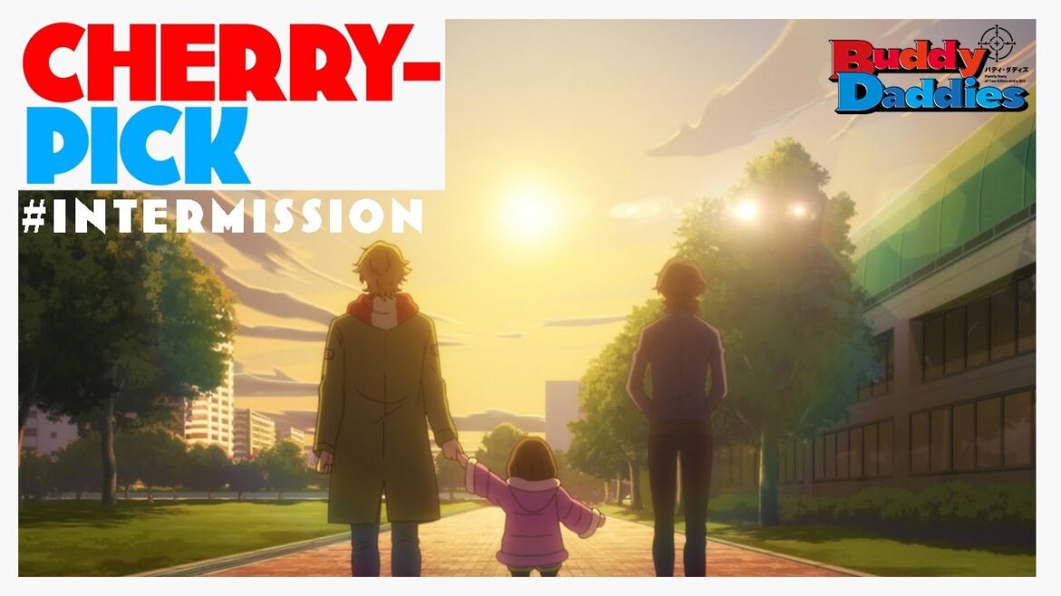 TVアニメ『Buddy Daddies』#INTERMISSION「CHERRY-PICK」予告動画
