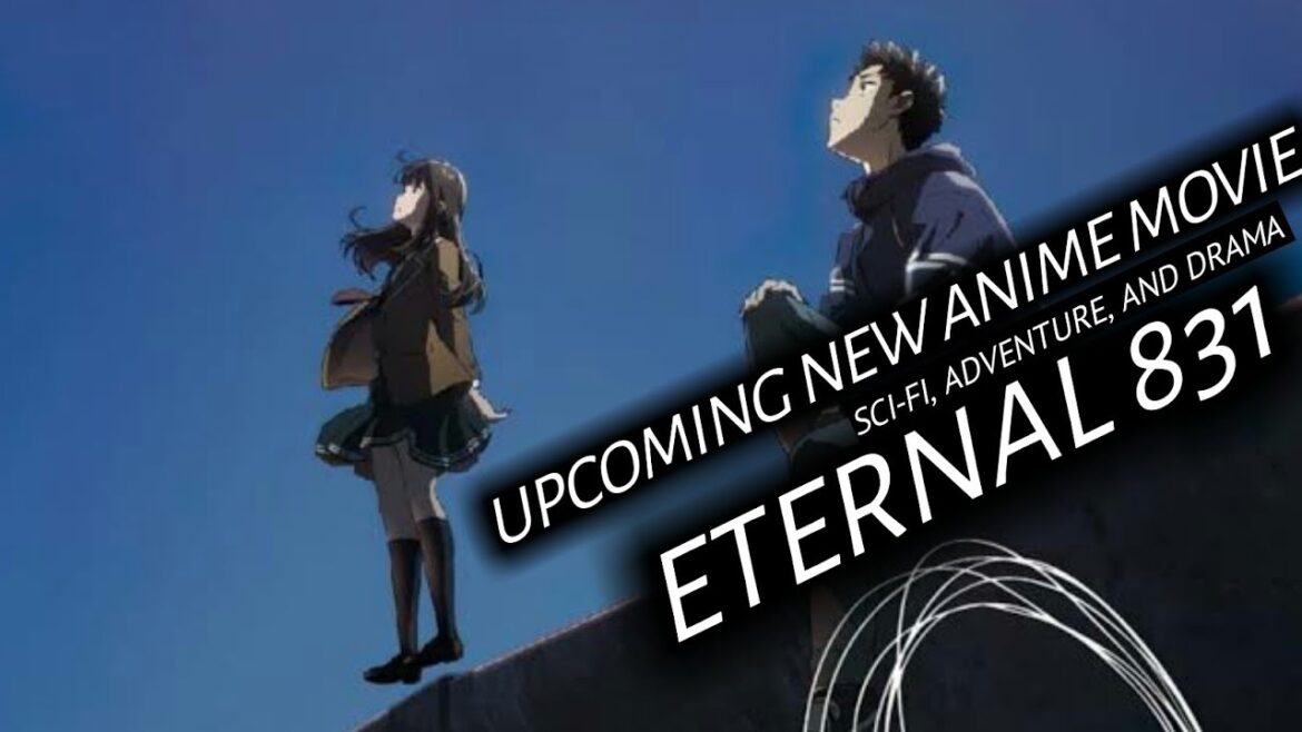Eien No 831 | Eternal 831 | Winter Upcoming Anime Movie To Watch 2022 | AniShorts #Shorts