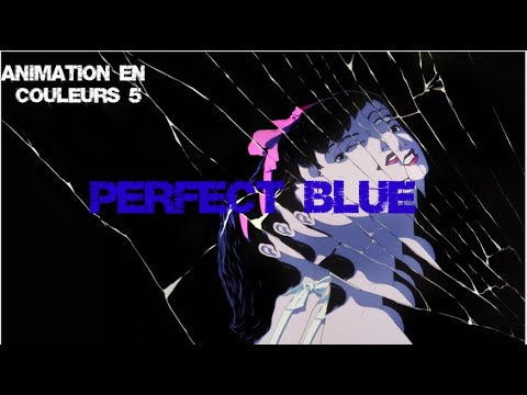 AEC #5 –  Perfect Blue entre Illusion et réalité