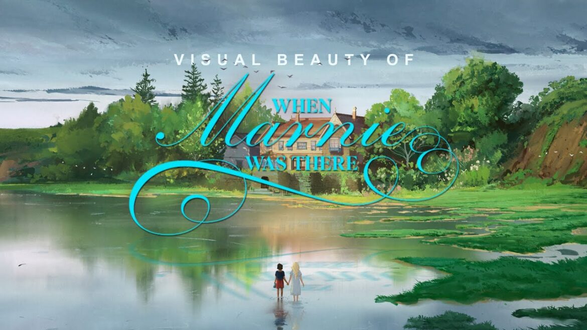 Visual Beauty Of When Marnie Was There | 思い出のマーニー