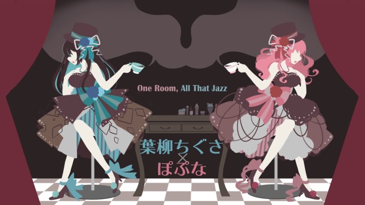 【葉柳ちぐさ×ぽぷな】one room, all that jazz !【歌ってみた】