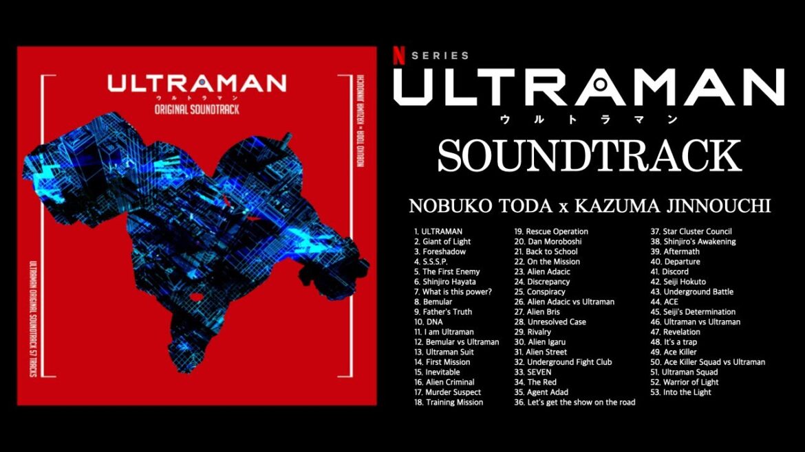 🎧【高音質 HQ Sound】🎧 Netflix Series ULTRAMAN | アニメ ULTRAMAN サウンドトラック – SOUNDTRACK
