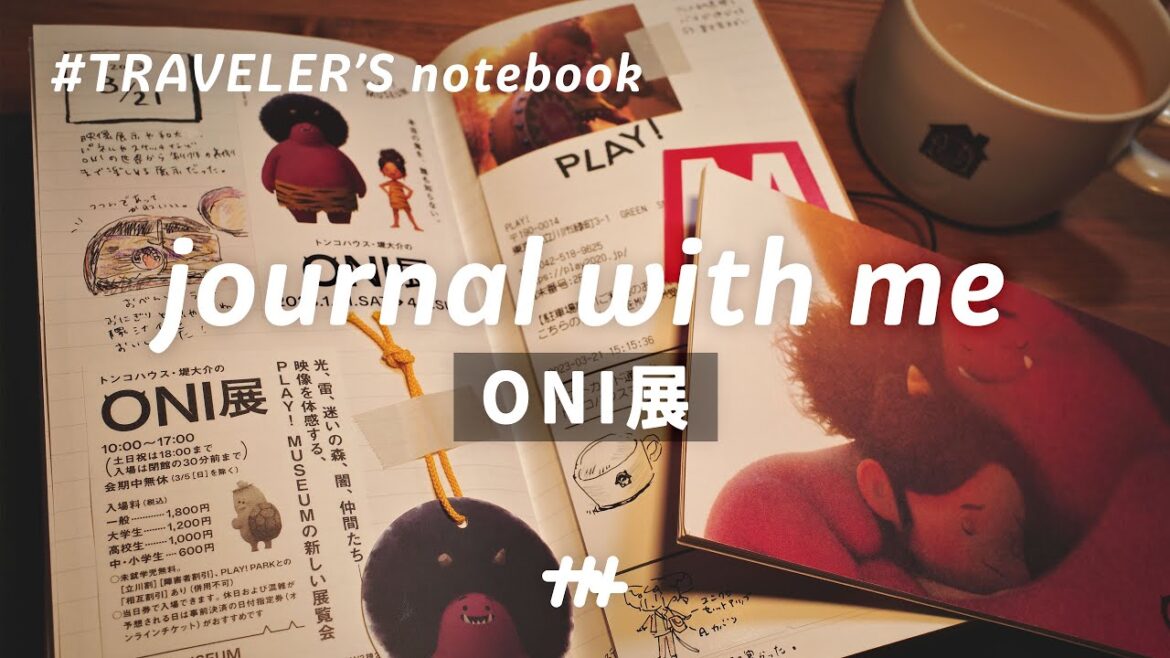 ONI展に行ってきたvlog⚡│トラベラーズノートに記録📖 – journal with me