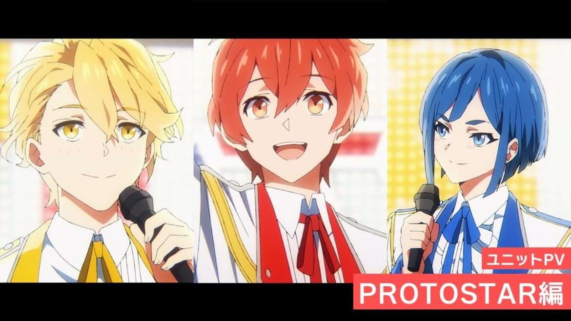 アニメ『UniteUp!』ユニットPV:PROTOSTAR編