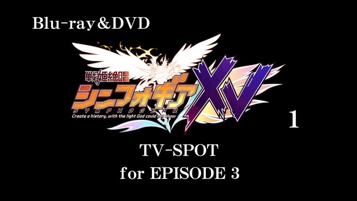 Blu-ray&DVD「XV1」TV-SPOT EP3