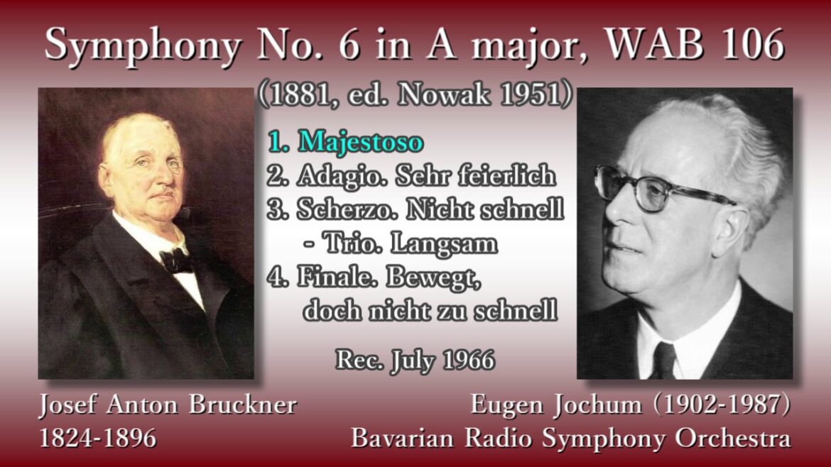 Bruckner: Symphony No. 6, Jochum & BavarianRSO (1966) ブルックナー 交響曲第6番 ヨッフム