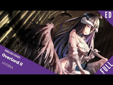「English Cover」Overlord II Ending FULL VER. “Hydra” 『オーバーロードⅡ』 【Kelly Mahoney】- Studio Yuraki