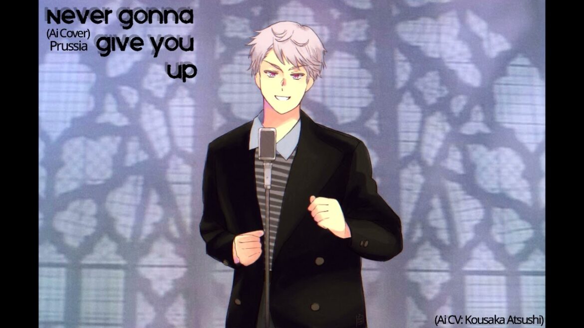 Prussia is Never Gonna Give You Up (AI Cover Hetalia)
