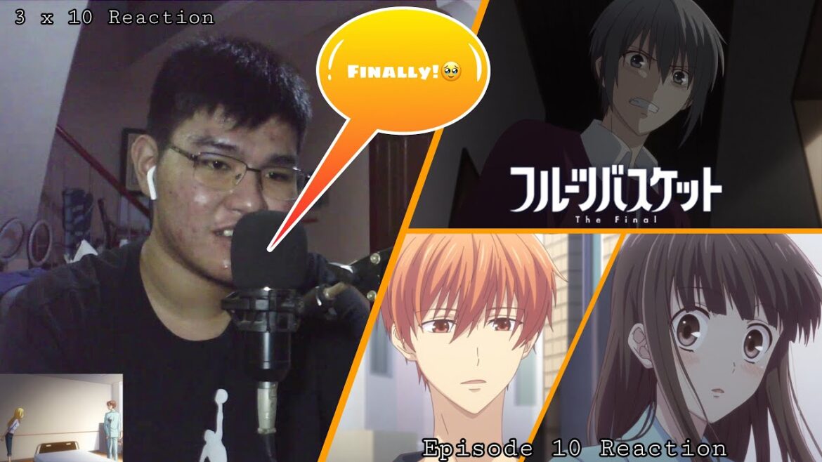 THEY FINALLY TALKED TO EACH OTHER | Fruits Basket The Final Season Episode 10 REACTION