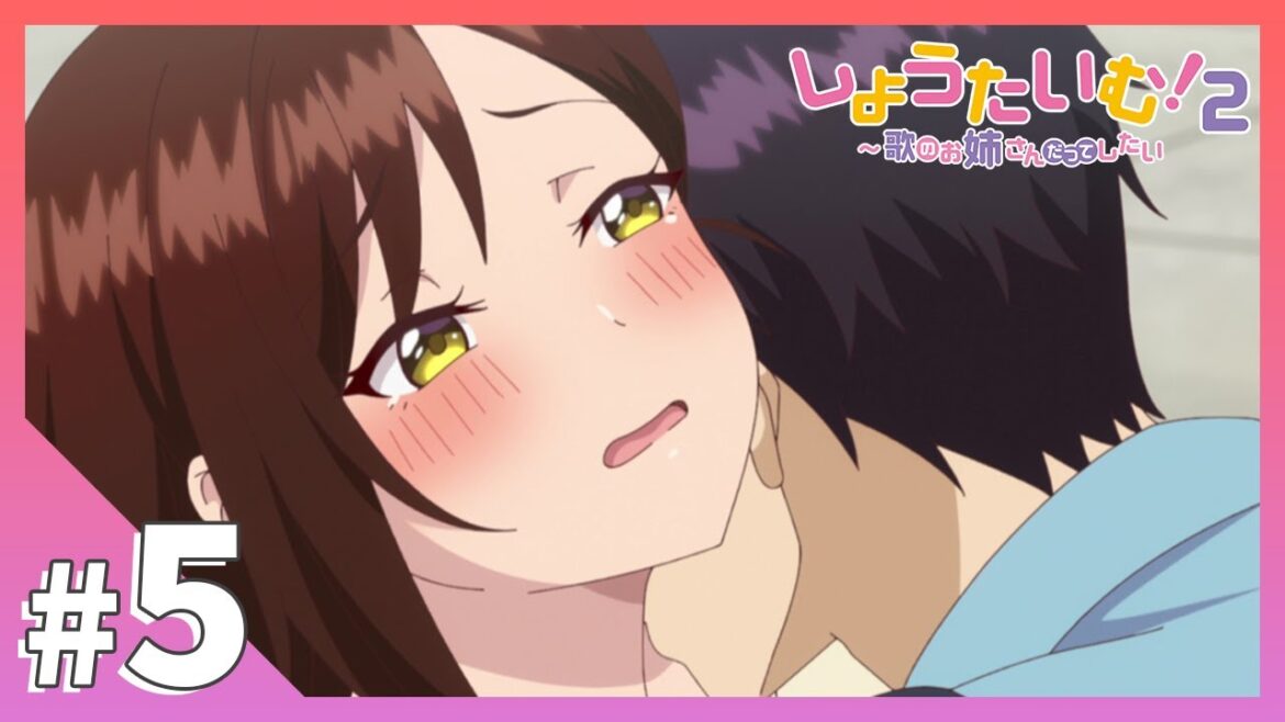 TVアニメ【しょうたいむ!2~歌のお姉さんだってしたい】第5話「彼のことが好きなんです」
