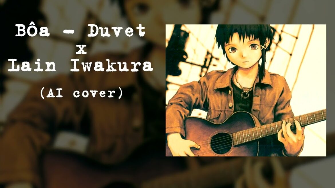 Lain sings Bôa Duvet (AI Cover)