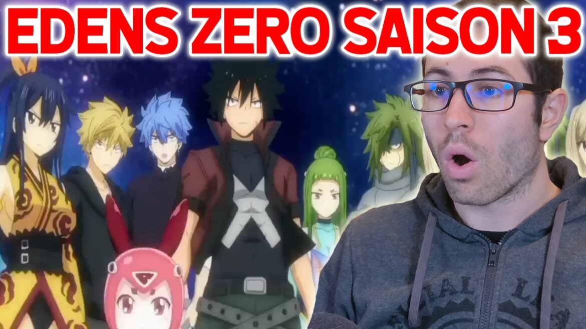 EDENS ZERO SAISON 3 ANNONCÉE + REACTION AU TRAILER !