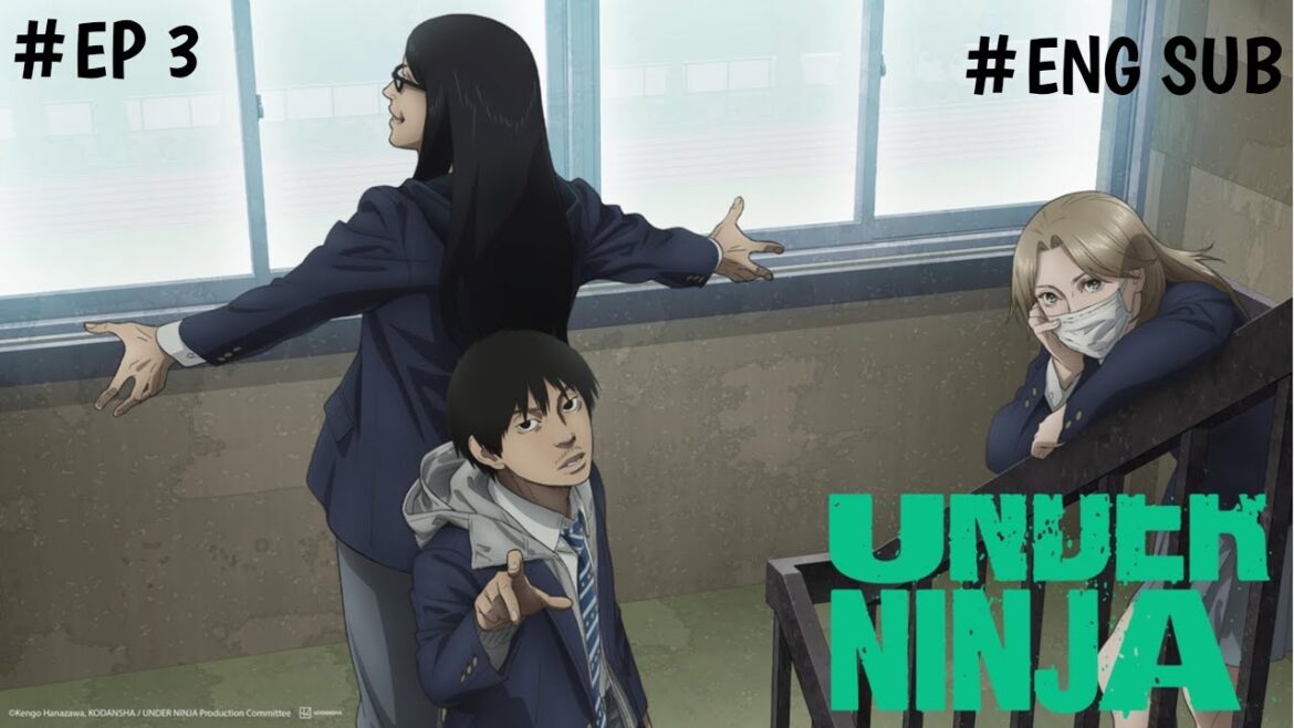 Under Ninja (2023) Ep 3 Eng Sub || アンダーニンジャ||