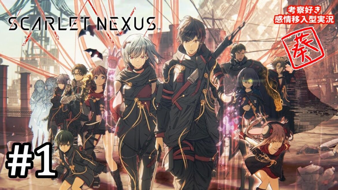 【SCARLET NEXUS】#1 個性的なキャラクター達が超脳力で戦う爽快アクションRPG【女性実況】