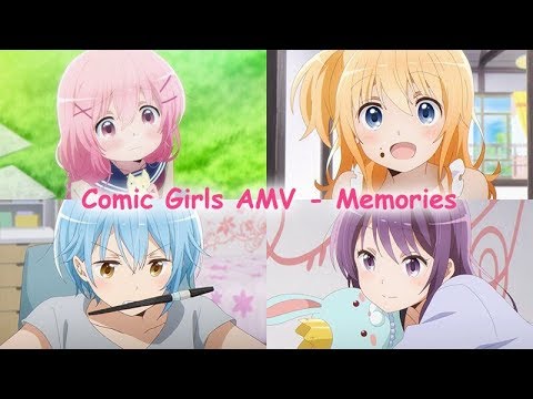 Comic Girls AMV – Memories (Reupload)