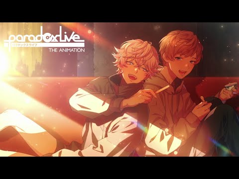 【ノンクレジットED映像『Fadeaway』】Paradox Live THE ANIMATION #パラアニ
