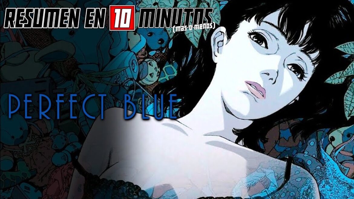 🎃 Perfect Blue | Resumen en 10 Minutos (más o menos)