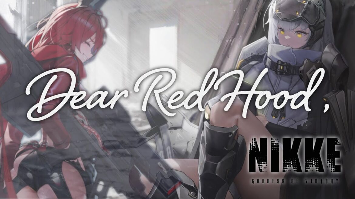 Dear Red Hood,【NIKKE MAD×DRAMA】
