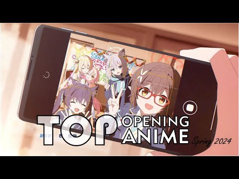 Top Anime Openings Spring 2024. Final ver.