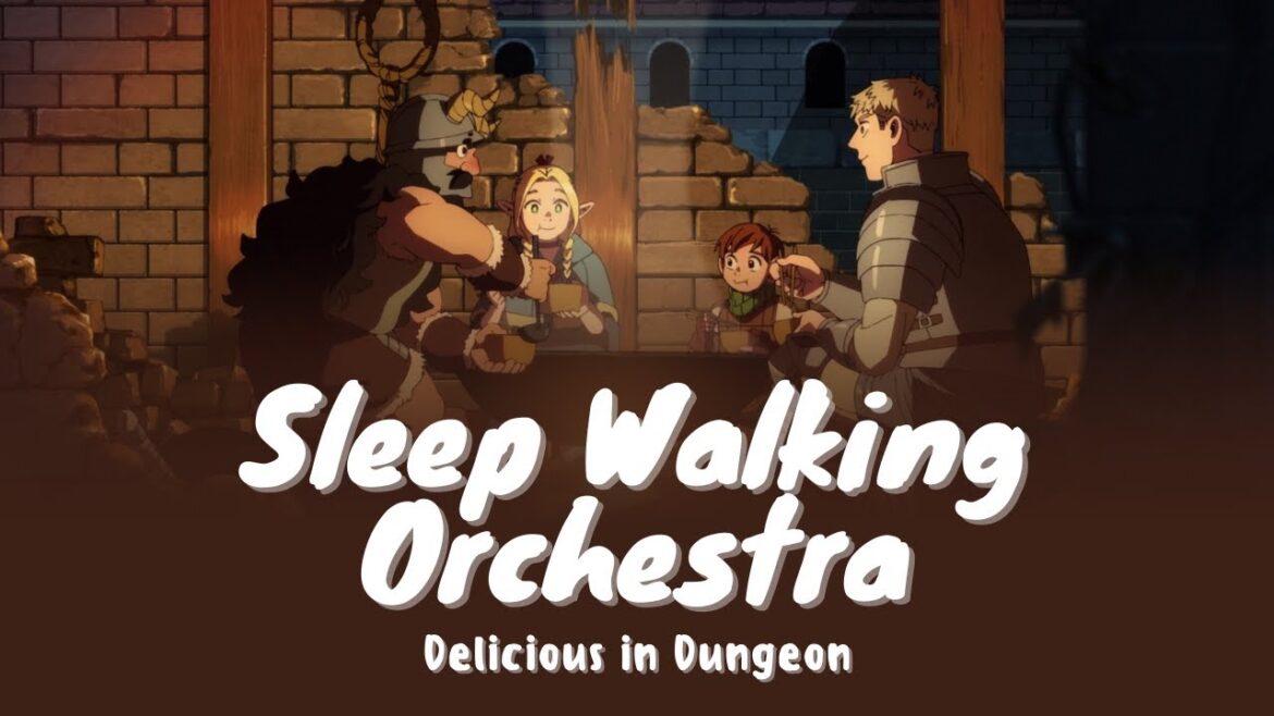 Dungeon Meshi Op. 1 FULL – Sleep Walking Orchestra by BUMP OF CHICKEN | Chord and Lyrics