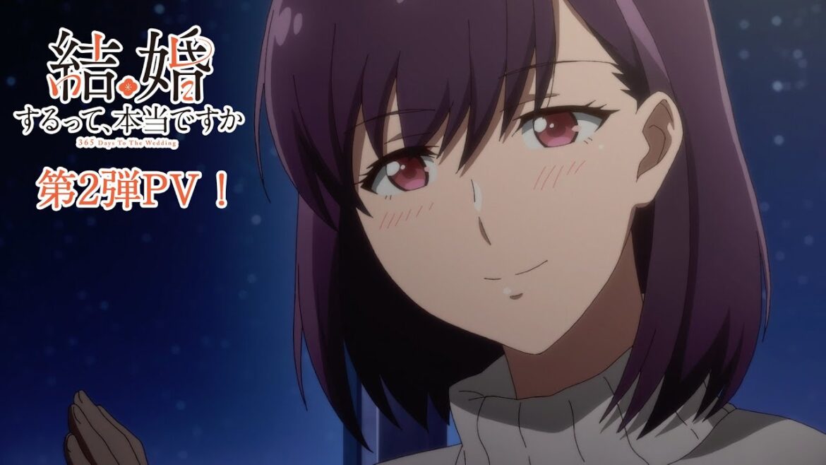 TVアニメ「結婚するって、本当ですか」第2弾PV! TVアニメ「結婚するって、本当ですか」第2弾PV!