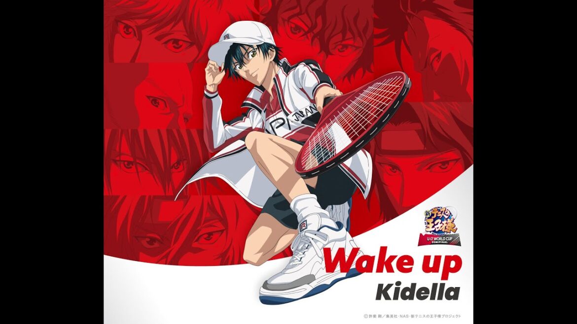 Wake up / Kidella - The New Prince of Tennis U-17 WORLD CUP SEMIFINAL Opening