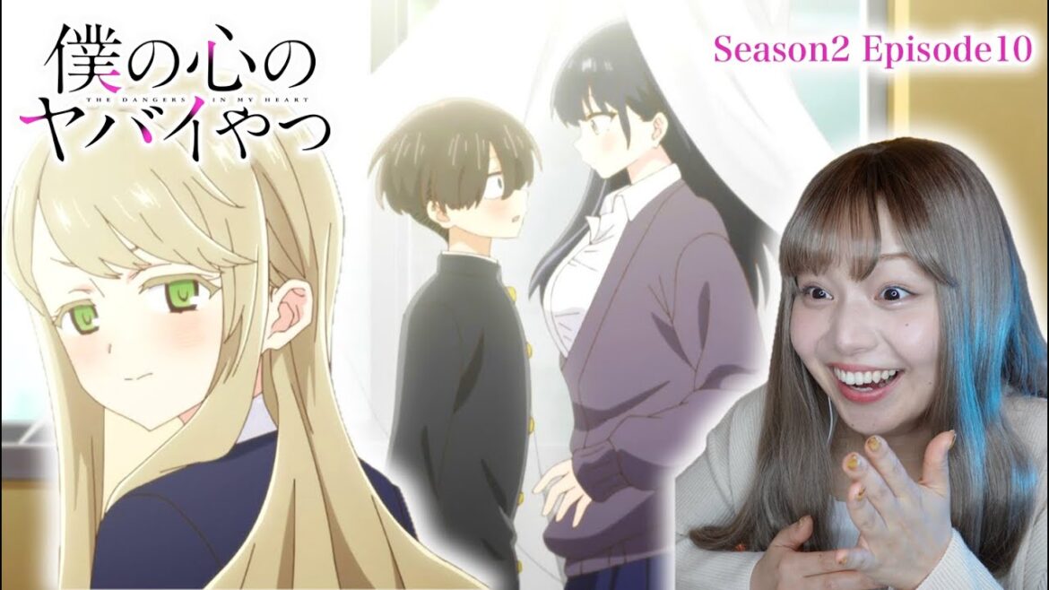 【僕の心のヤバイやつ】2期10話 リアクション 同時視聴|The Dangers in My Heart Season2 Episode10 Japanese Reaction