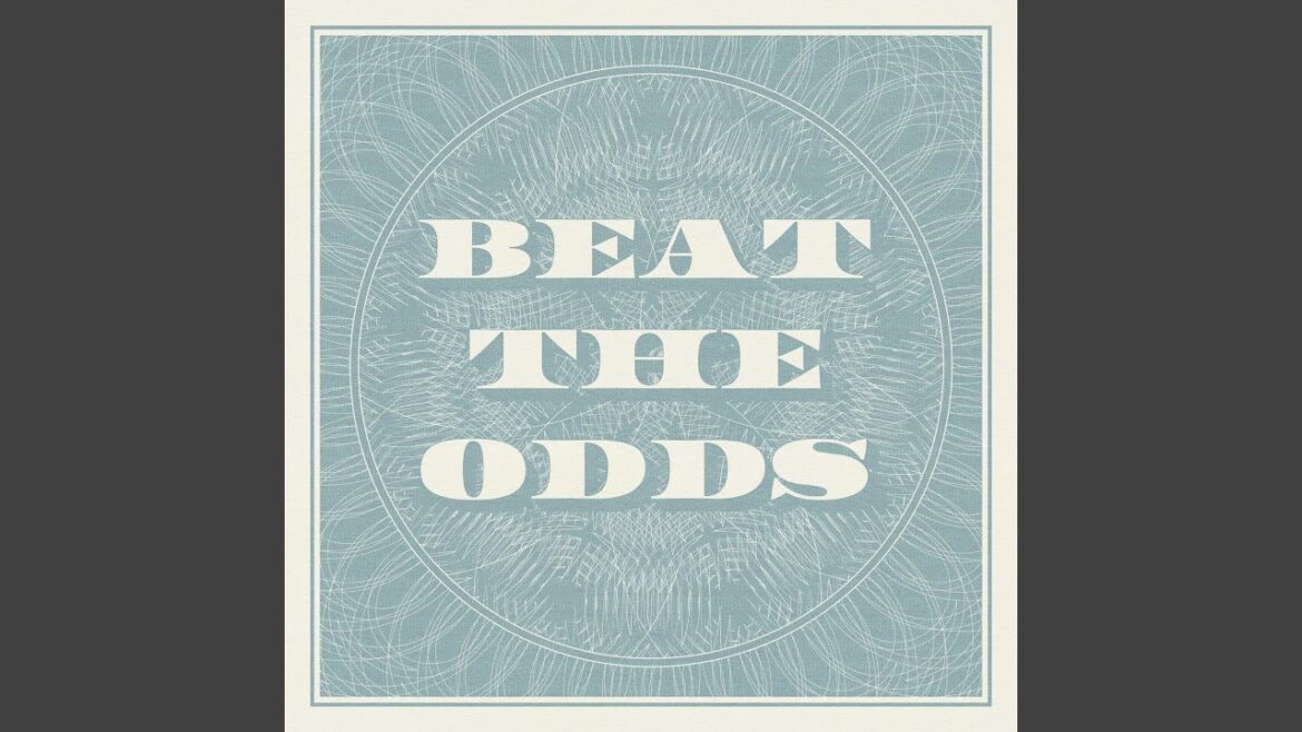 Beat the odds