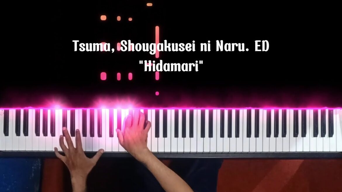 Tsuma, Shougakusei ni Naru. ED - Hidamari | Piano Cover