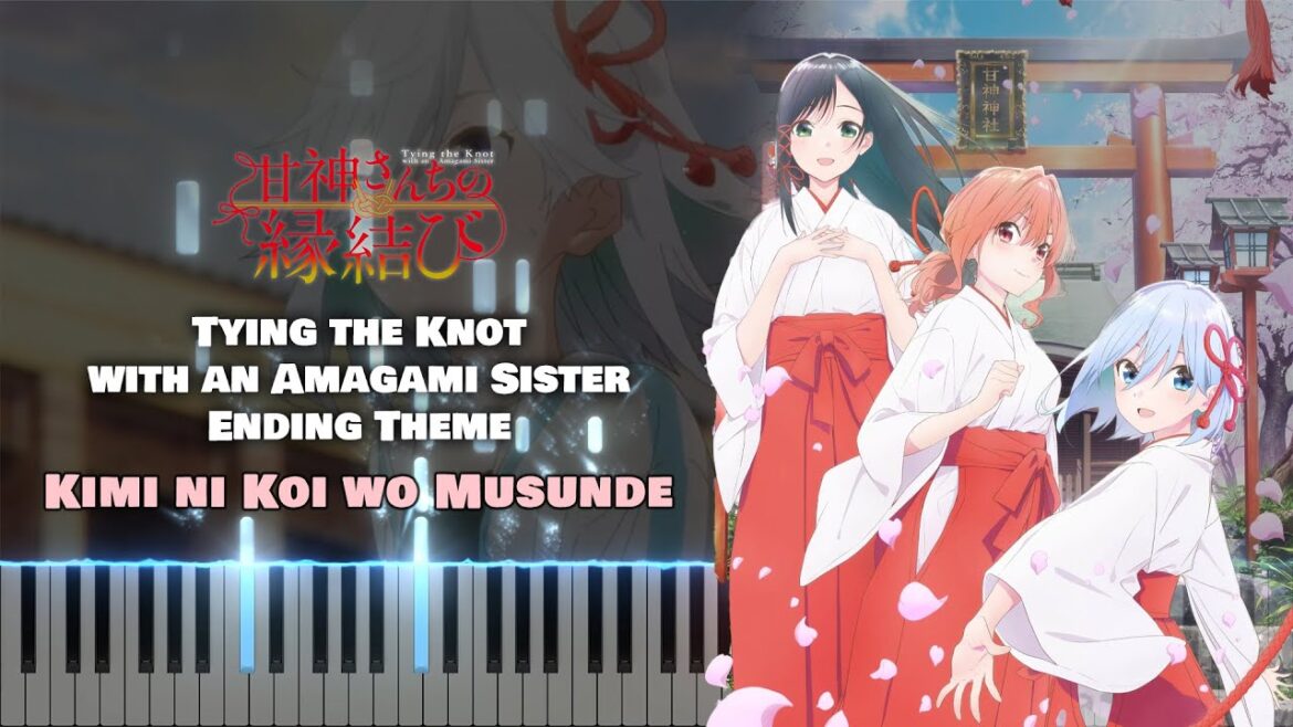 (Full) Amagami-san Chi no Enmusubi ED『Kimi ni Koi wo Musunde / 君に恋を結んで』Amagami Sisters [piano]