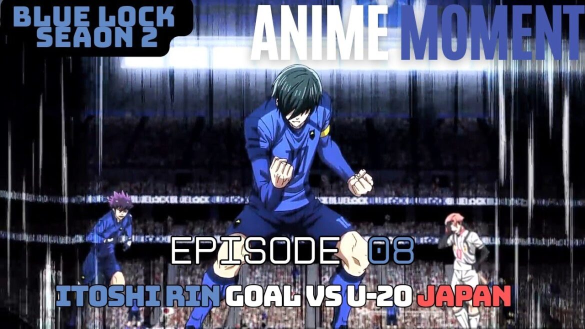 Moment Itoshi Rin goal vs u-20 japan | Blue Lock season 2 episode 8