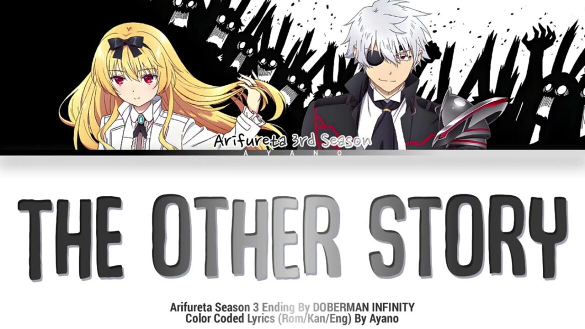 Arifureta: Season 3 Ending Full -『The other story』By DOBERMAN INFINITY (Lyrics)