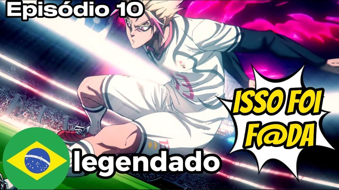 🍀🥇Blue Lock vs U-20 Japan (Episódio 10) legendado 🇧🇷