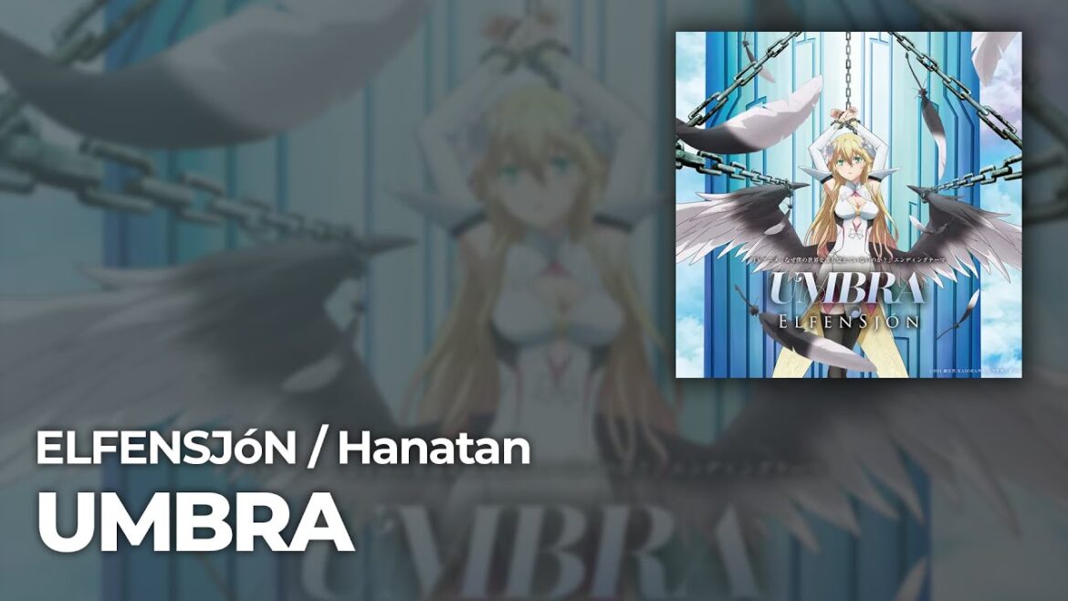 Hanatan/YURiCa (ELFENSJóN)┃「UMBRA」 なぜ僕の世界を誰も覚えていないのか? ED3 【Lyrics】 Hanatan/YURiCa (ELFENSJóN)┃「UMBRA」 なぜ僕の世界を誰も覚えていないのか? ED3 【Lyrics】