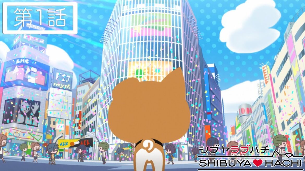 TVアニメ『SHIBUYA♡HACHI』 第1話「ここ渋谷？」