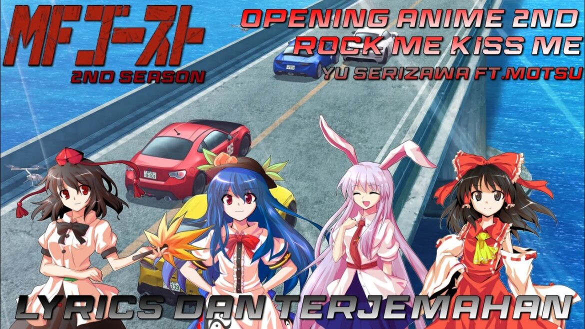 [MFゴースト 2nd season opening anime] Rock me kiss me - yu serizawa (lirik dan terjemahan) TV Version.