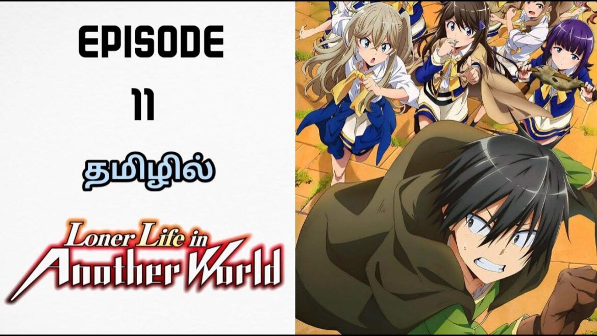 Loner Life in Another World – Season 01 Episode 11 | Loner Life in Another World Tamil Explanation Loner Life in Another World - Season 01 Episode 11 | Loner Life in Another World Tamil Explanation