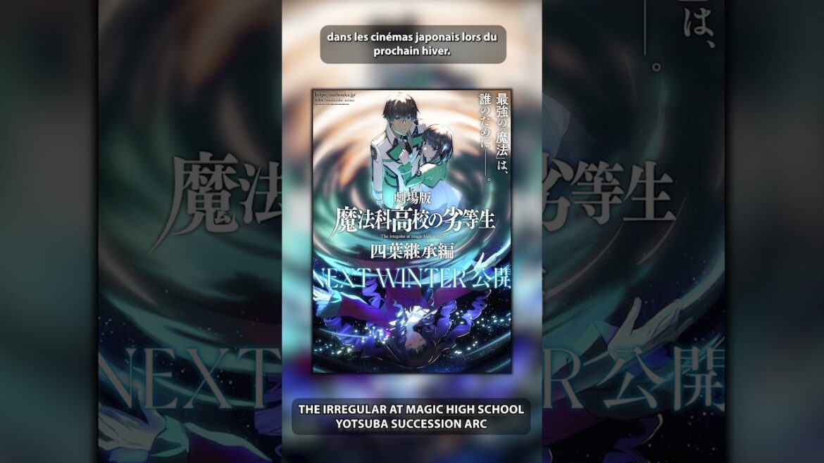 Une date de sortie pour The Irregular at Magic High School: Yotsuba Succession Arc