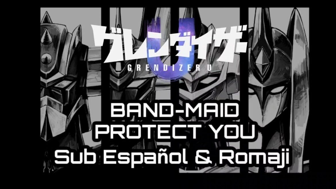 Grendizer U Ending - BAND-MAID Protect You Sub Español & Romaji