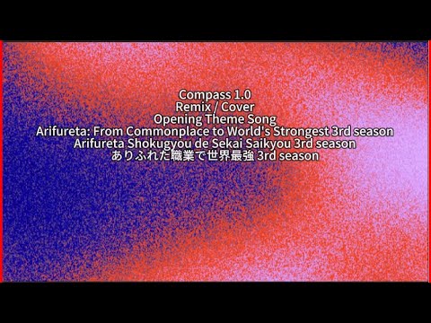 Arifureta From Commonplace to World’s Strongest S3 【Compass 1.0】 Opening 2 English Ver Remix / Cover Arifureta From Commonplace to World's Strongest S3 【Compass 1.0】 Opening 2 English Ver Remix / Cover